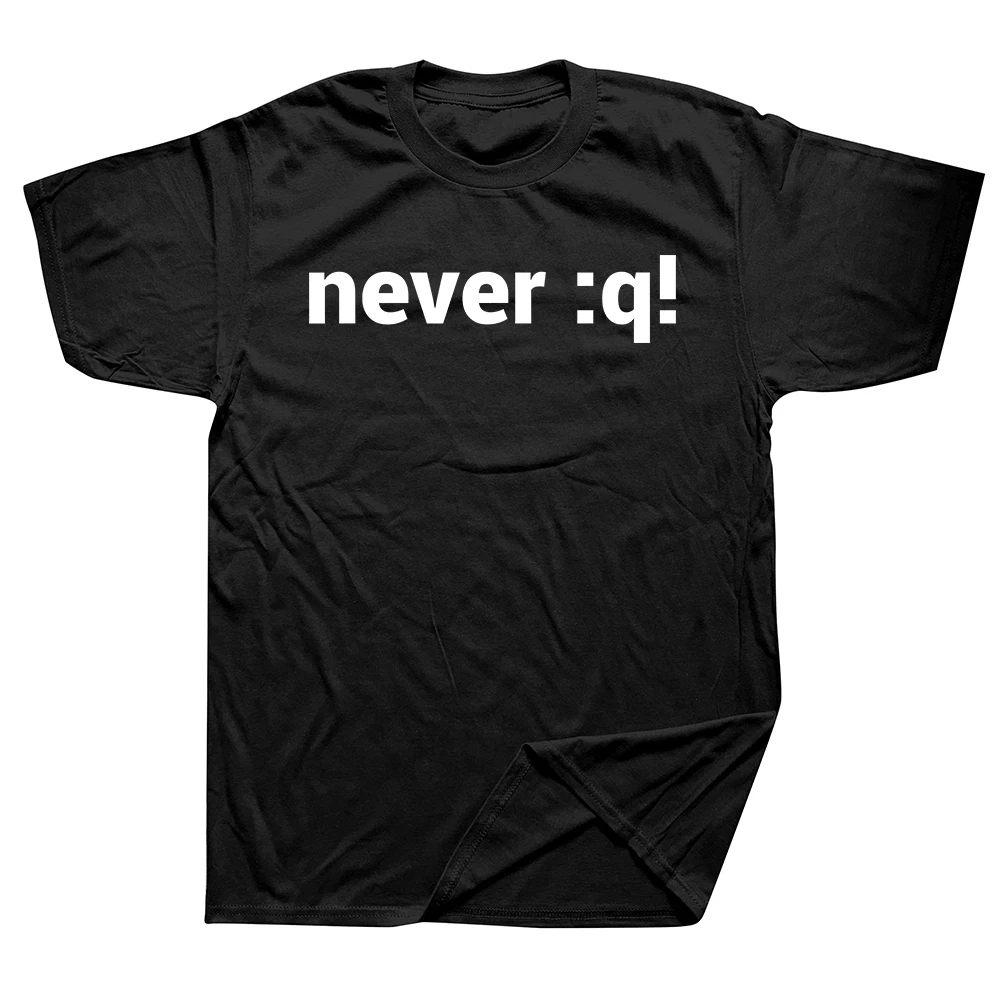 Nimmer q! Motivierendes Geek-T-Shirt aus reiner Baumwolle, Streetwear, Humor-T-Shirt, locker geschnittene Kleidung für Männer und Frauen, Kurzarm