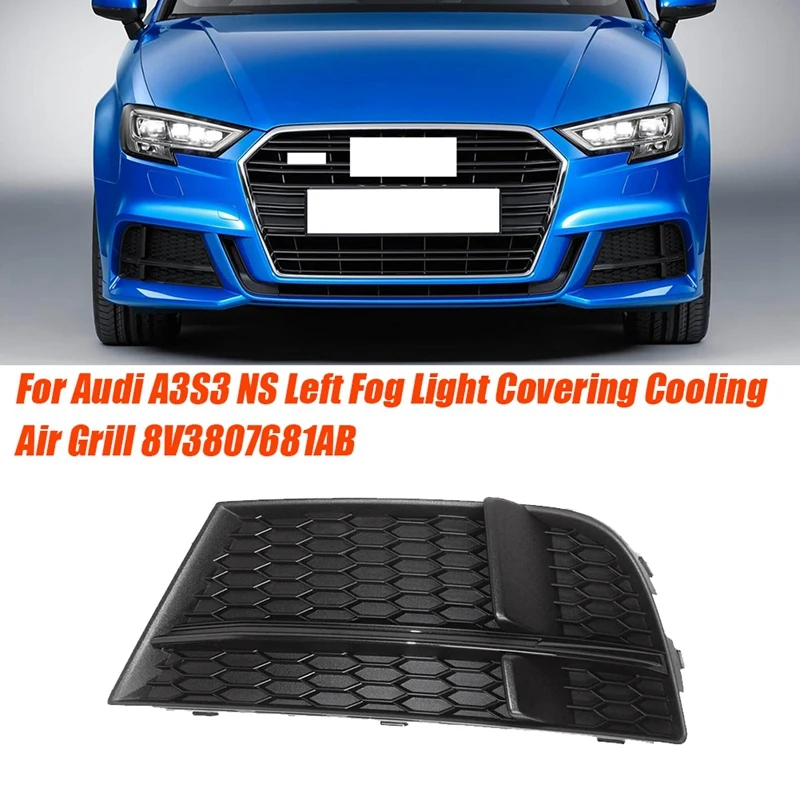 Left Front Bumper Lower Grille Cover Honeycomb Bezel 8V3807681AB For A3 S3 M-Fog Light Honeycomb Frame Parts