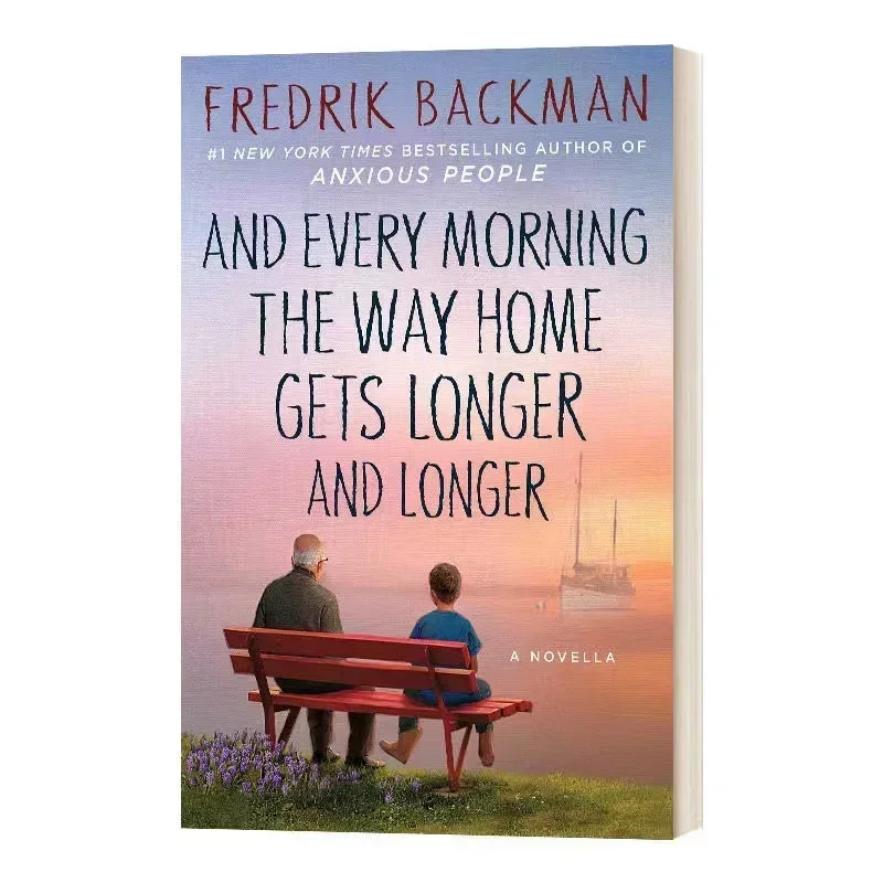 

И каждое утро путь домой становится дольше и дольше от Fredrik Backman Юмористическая художественная литература