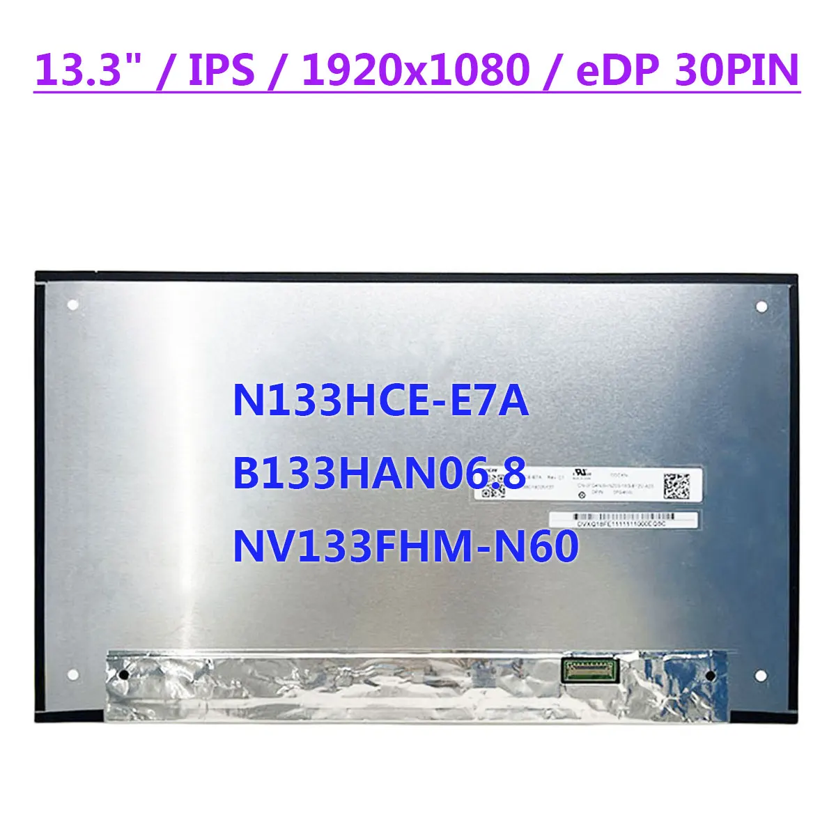 

13.3" Laptop LCD Screen N133HCE-E7A Fit B133HAN06.8 NV133FHM-N60 IPS 1920x1080 FHD 72% NTSC EDP 30pin Display Matrix Panel