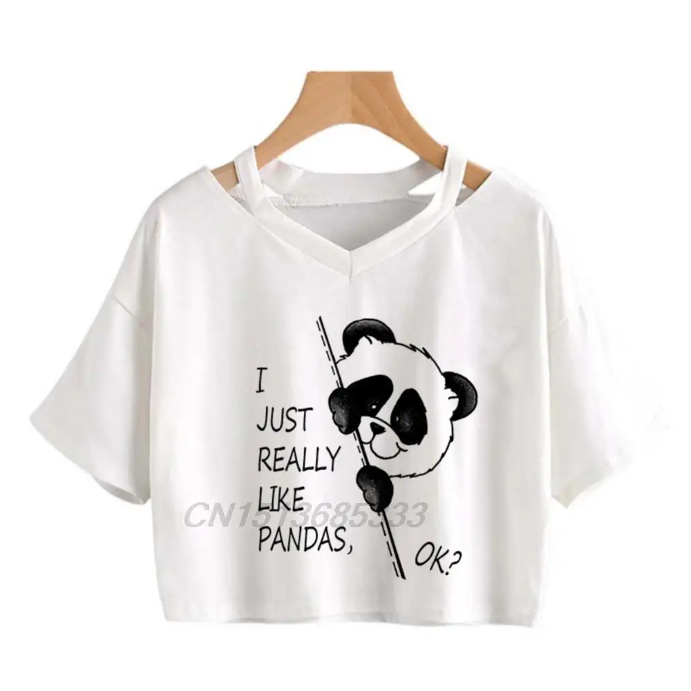 

I Just Really Like Pandas Women T-shirts Always Be Yourself You Can Be A Panda Vintage Crop Tops Don't Worry Be Capy Female Tees