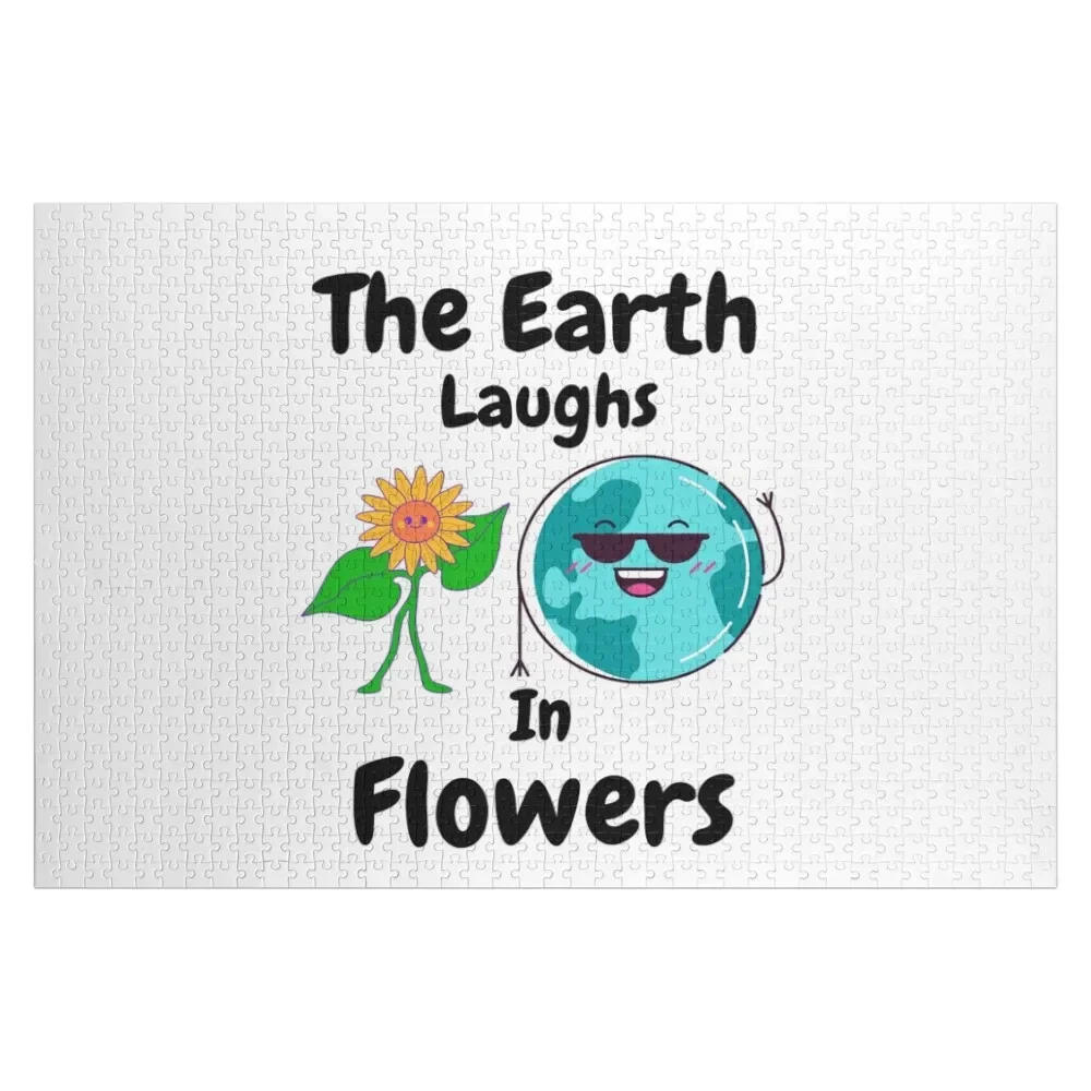 

The Earth Laughs In Flowers - Mother Nature Eco-friendly Quotes Jigsaw Puzzle Customizeds For Kids Diorama Accessories Puzzle