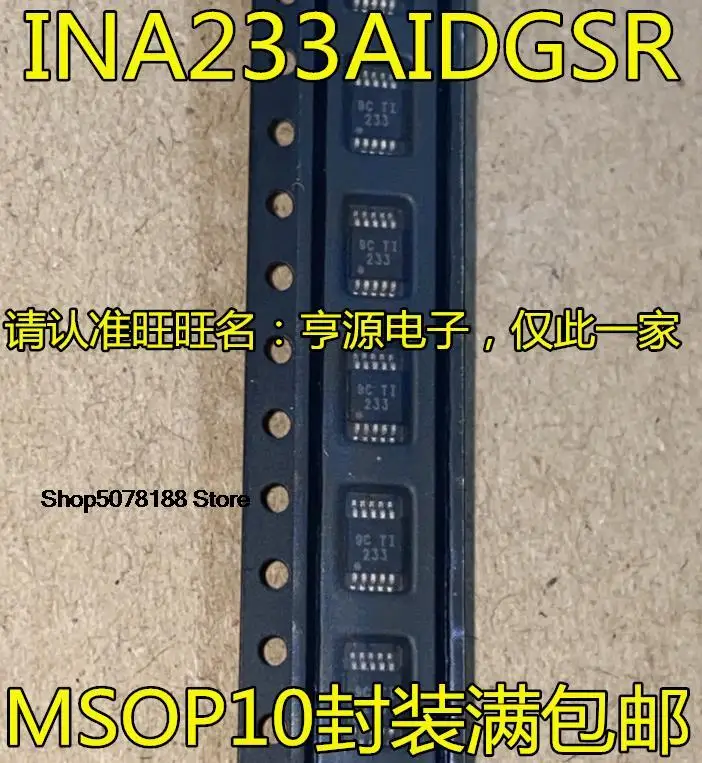 

5pieces INA233 INA233AIDGSR 233 MSOP10 INA333 INA333AIDGKR I333 Original New Quick Shipping