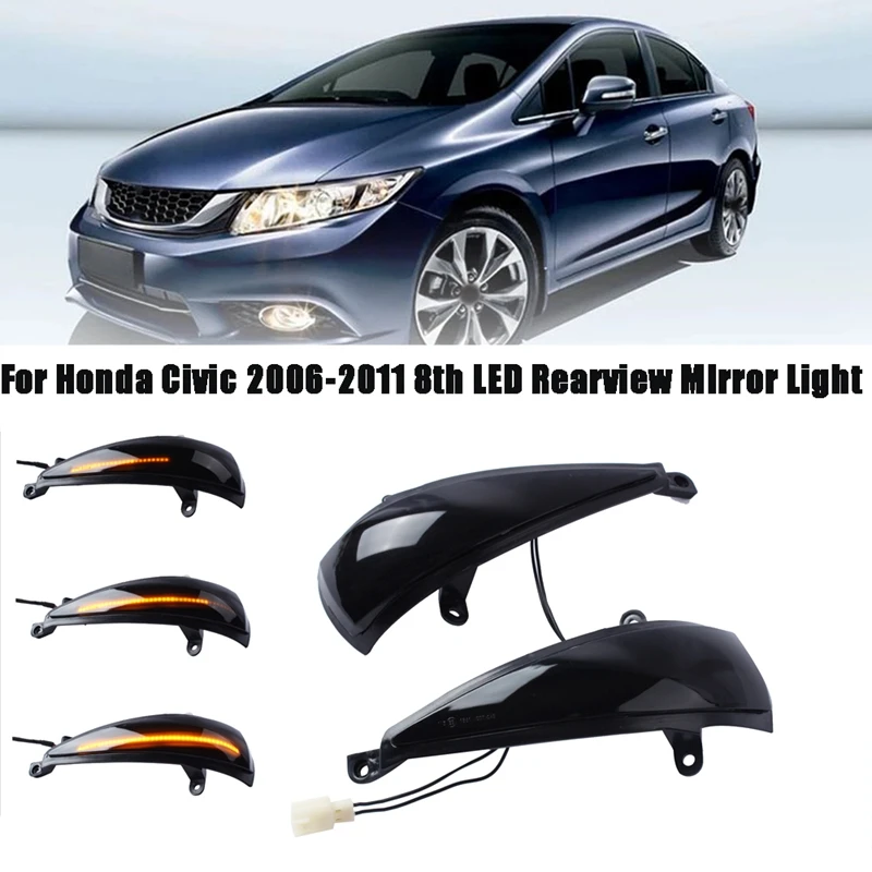 

Для Honda Civic 2006-2011 Автомобильные светодиодные динамические боковые зеркала заднего вида фары сигнал поворота аксессуары