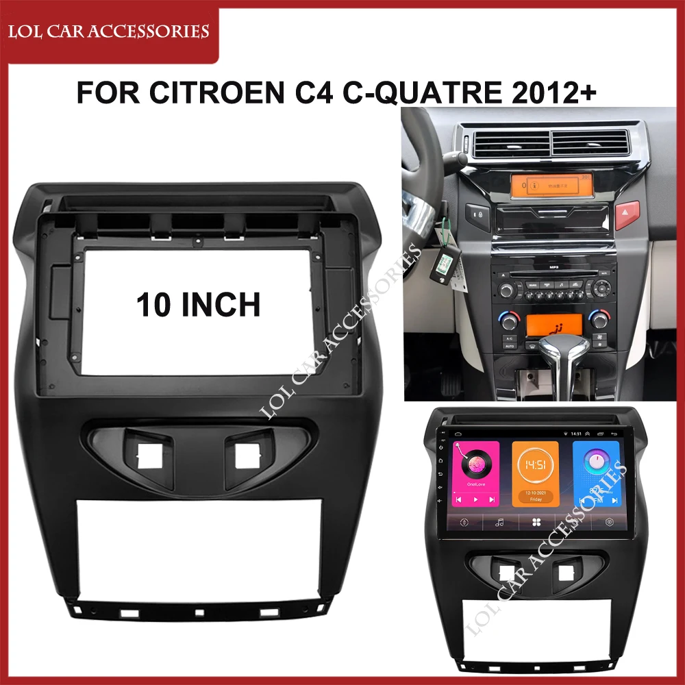 

10 дюймов для Citroen C4 C-четыре 2012 + рамка панели MP5 2Din головное устройство Fascia Stereo Dash Cover