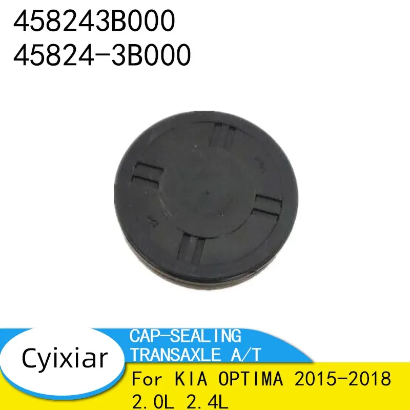 458243B000 45824-3B000 CAP-SEALING TRANSAXLE A/T FOR KIA OPTIMA 2015- 2.0L 2.4L