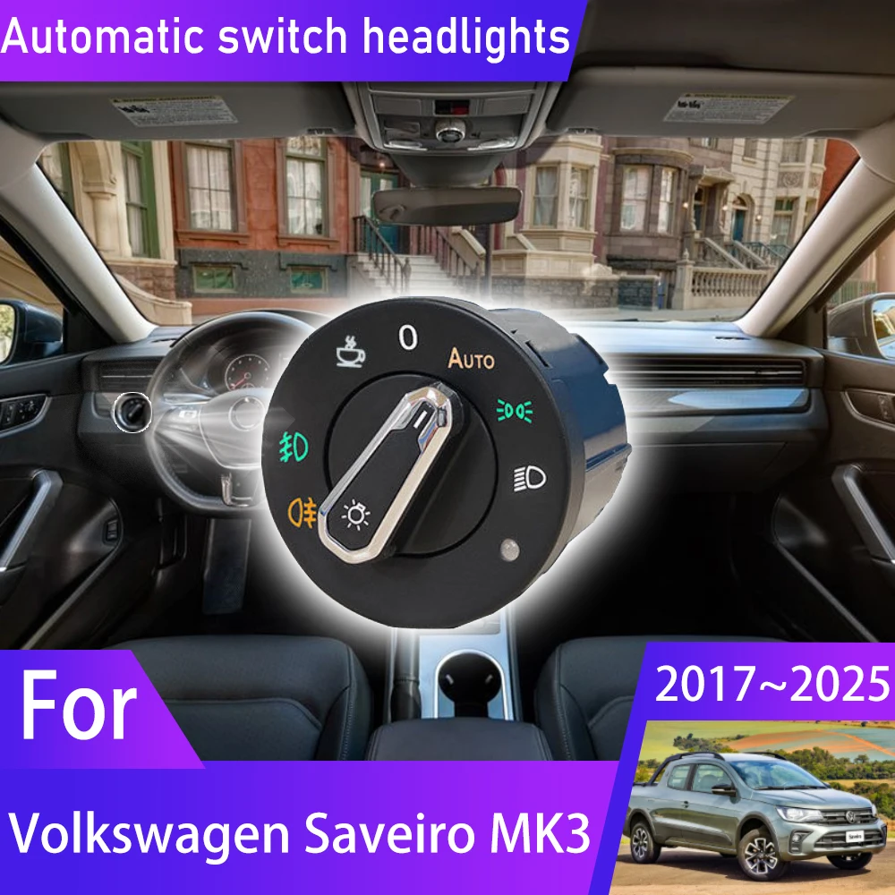 

For Volkswagen Saveiro MK3 5U 2017~2025 2021 2023 2024 Headlight Automatic Switch Auto Light Upgrade Modificati Car Accessories