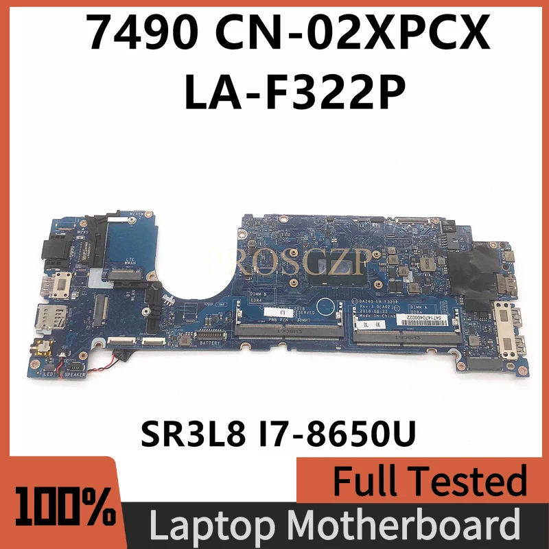 

CN-02XPCX 02XPCX 2XPCX High Quality For Dell Latitude 7490 Laptop Motherboard DAZ40 LA-F322P With SR3L8 I7-8650U 100%Full Tested