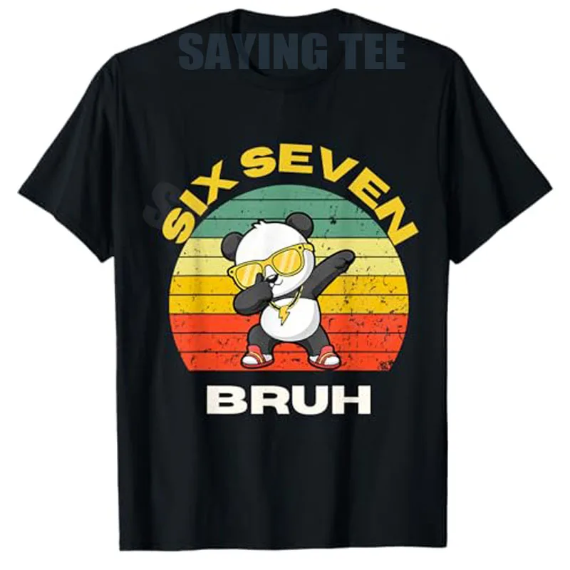 6 7 Six Seven Bruh T-Shirt Y2k Jungenmode Let The Cute Panda Dab Humor Spruch T-Shirt Retro Vintage Dabbing Grafik Kleidung Geschenke