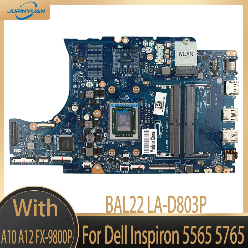 

BAL22 LA-D803P Notebook Mainboard For Dell Inspiron 5565 5765 Laptop Motherboard AMD A10 A12 FX-9800P DDR4 UMA