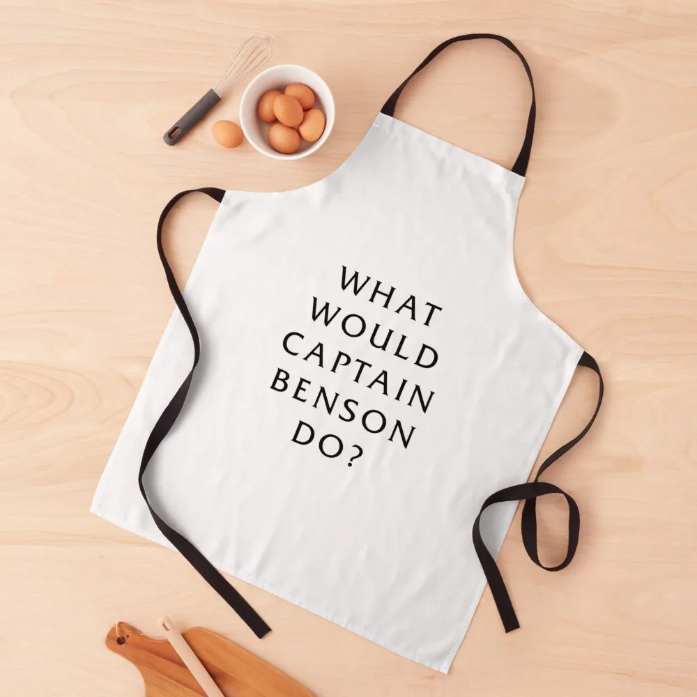 

What Would Captain Benson Do Apron Women'S Dress Kitchen Household Items Aprons Kitchen