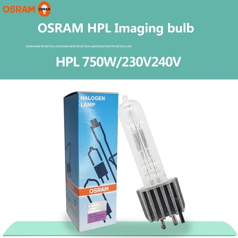 For Osram HPL 750W imaging bulb ETC bulb Stage video imaging bulb 240V