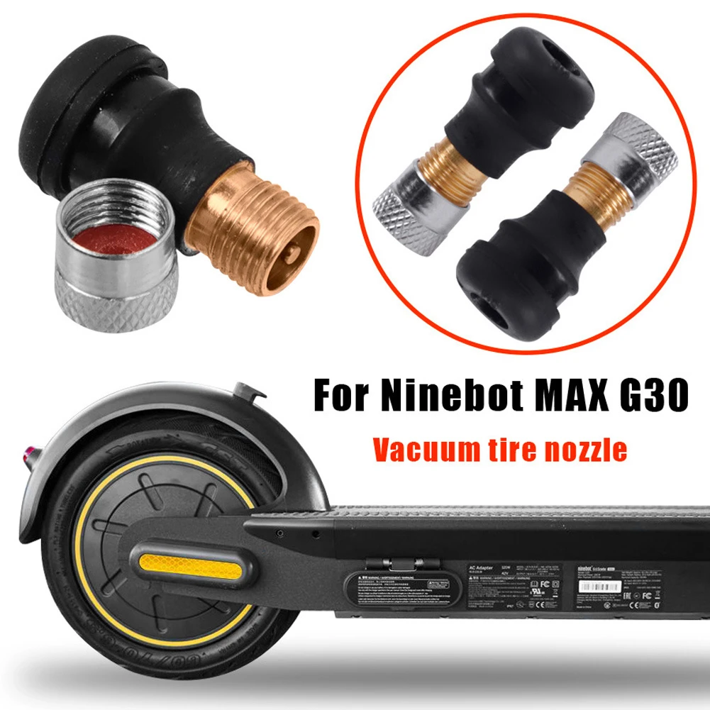Vacuum Tubeless Air Valve For Ninebot Max G30 Tires Segway Electric Scooter  No Air Leakage Inflatable Air Nozzle Cycling Parts - Scooter Parts &  Accessories - AliExpress