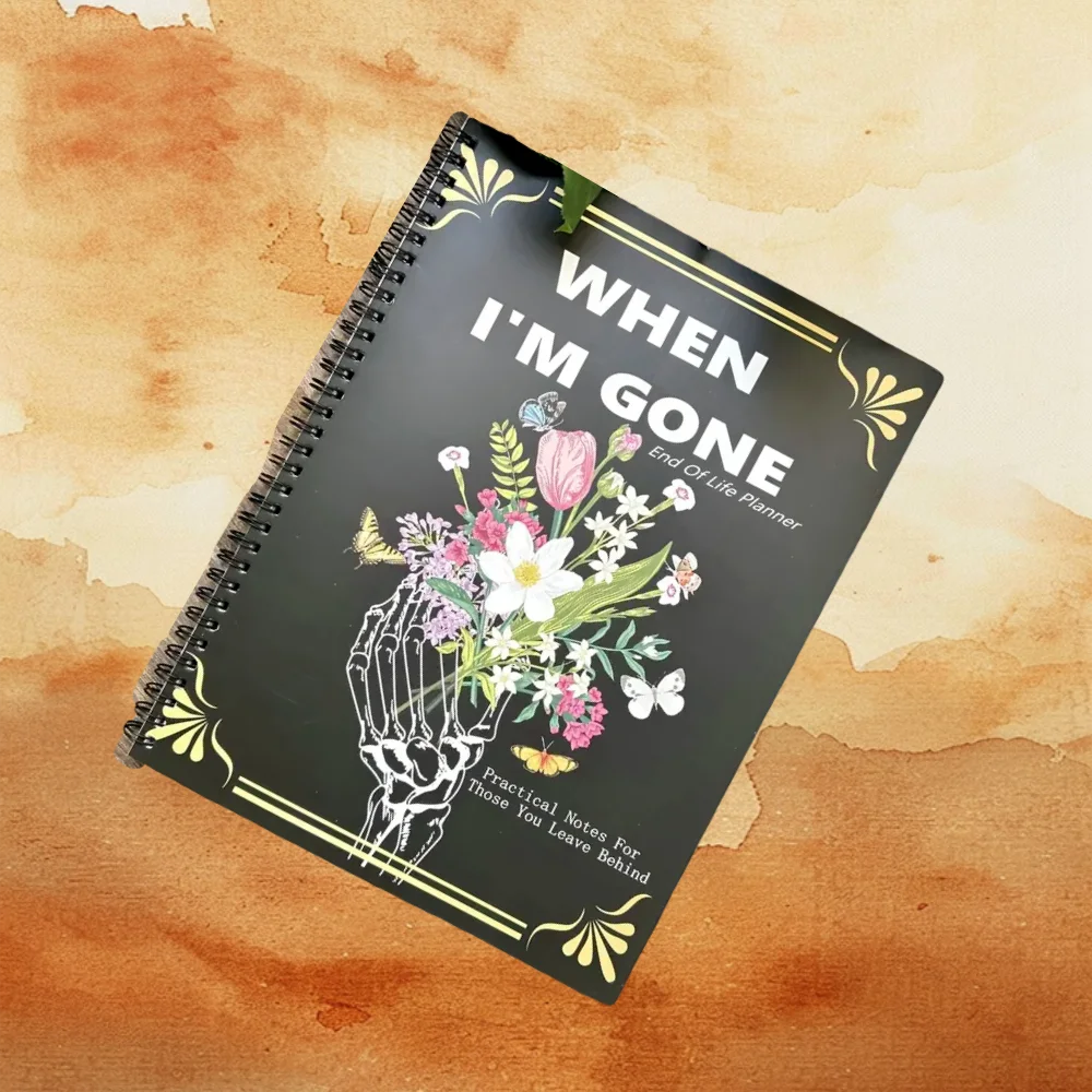 End life planner When I am Gone Book End of Life Planner A Simple Death Organizer To Everything Your Loved Ones Need to Know in Case You Die