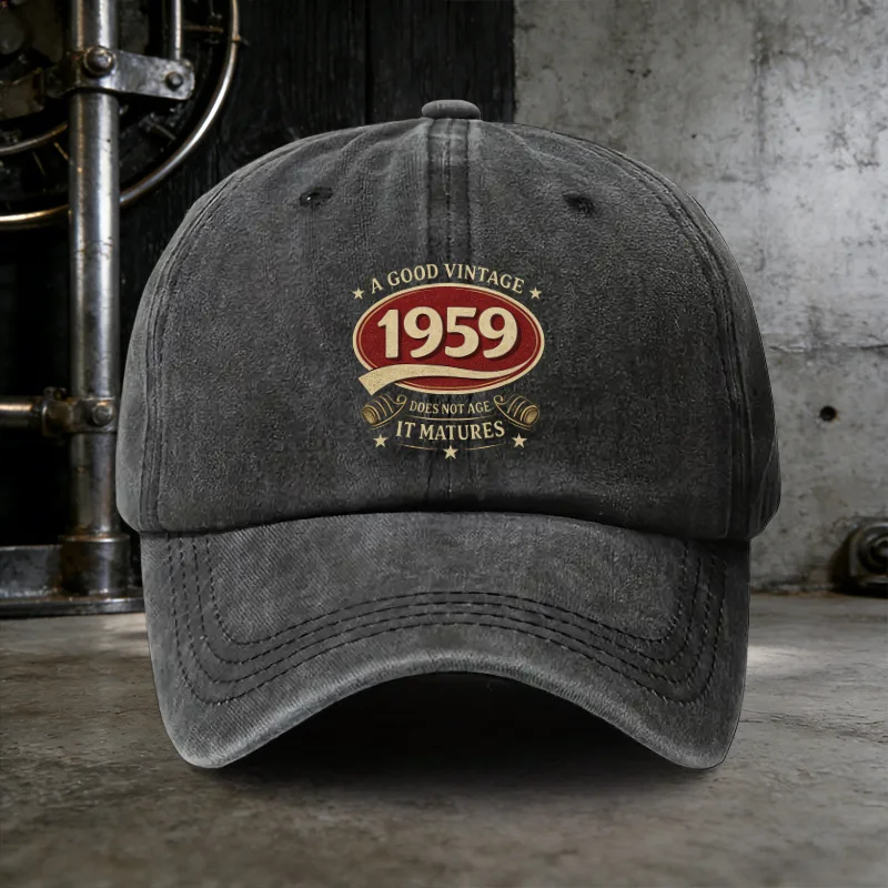 A Water-Washed Hat, Featuring The Phrase 'A GOOD VINTAGE 1959 DOES NOT AGE IT MATURES', Is an Essential Baseball Cap for Men on