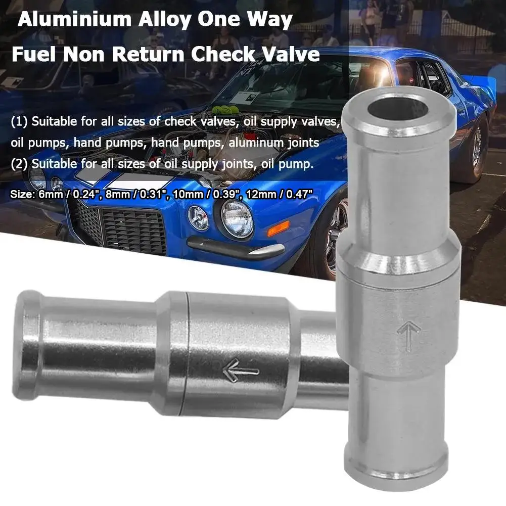 

6-12mm Aluminium Alloy One Way Check Fuel Non Return Check Petrol For Car Automobile Oil Water Pumps J1c5