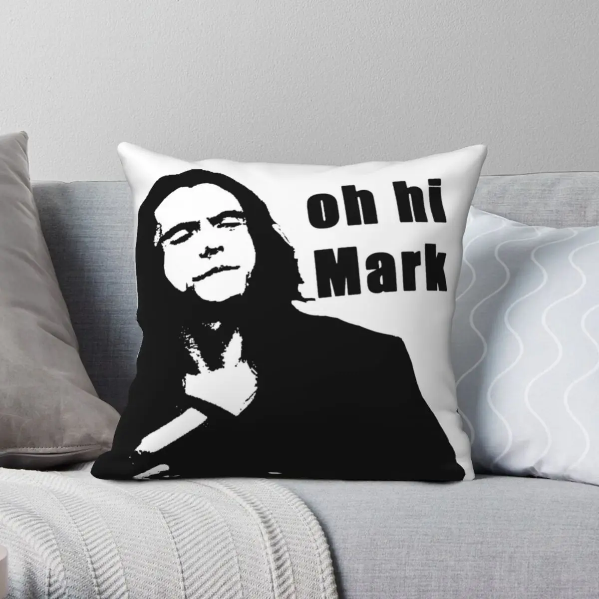 

The Room Tommy Wiseau Oh Hi Mark Pillowcase Polyester Linen Velvet Pattern Zip Decorative Home Cushion Cover