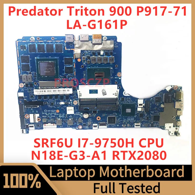 

LA-G161P For Acer Predator Triton 900 P917-71 Laptop Motherboard NBQ4V11002 W/ SRF6U I7-9750H CPU N18E-G3-A1 RTX2080 100% Tested