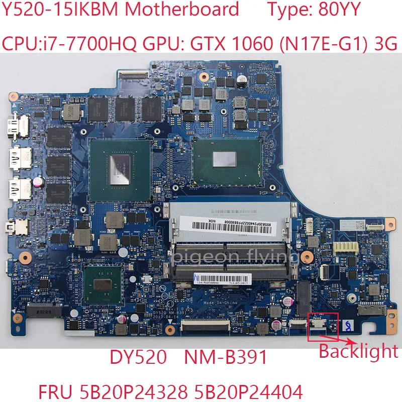 

DY520 NM-B391 Y520 Motherboard 5B20P24328 5B20P24404 5B20P24343 5B20P24346 For Legion Y520-15IKBM Laptop 80YY 7700HQ GTX1060 3G