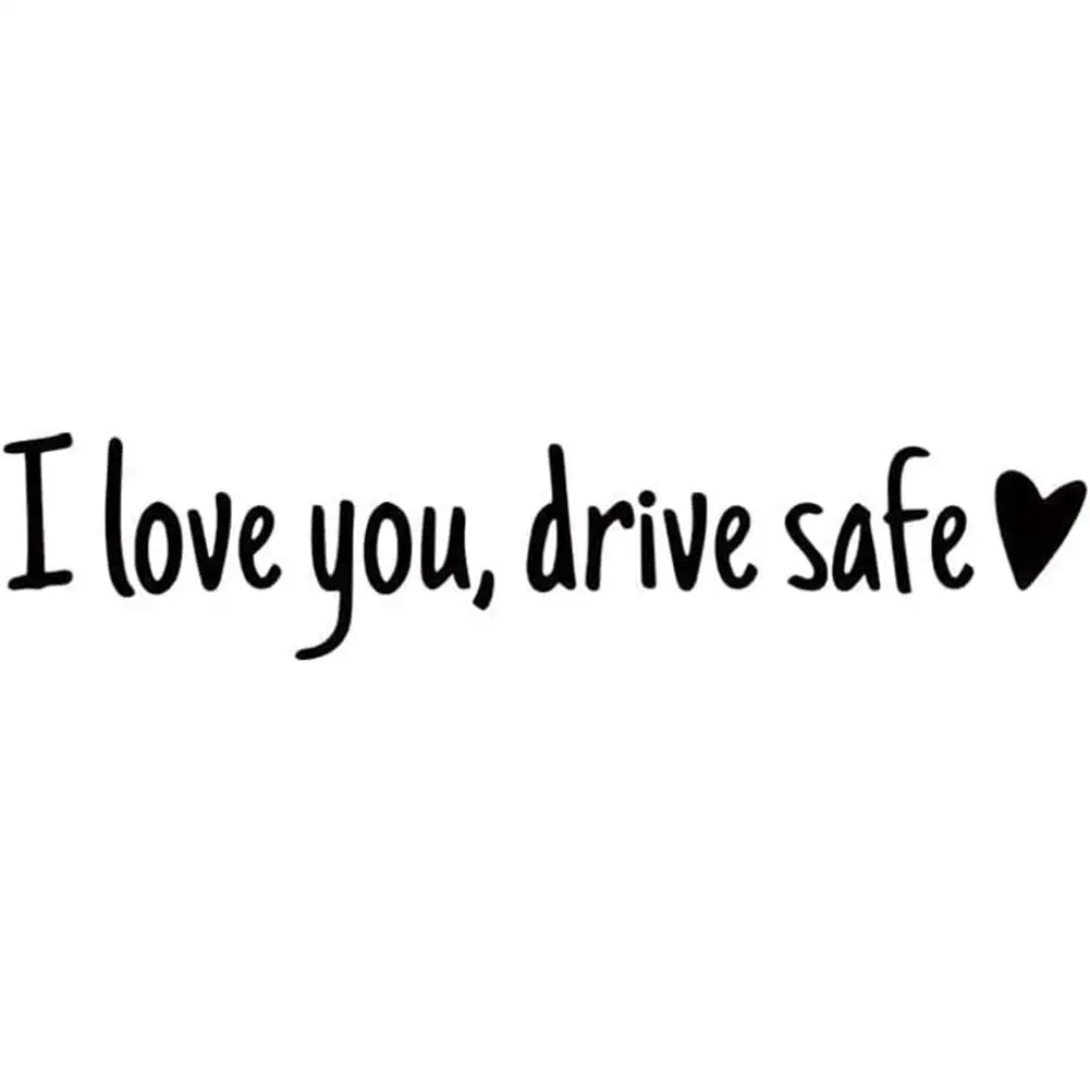 Drive Safe I Love You Adhesive Mirror Decal For Car Rearview Affectionate  Reminder For Drivers Perfect Gift - AliExpress, image size:1001x1001