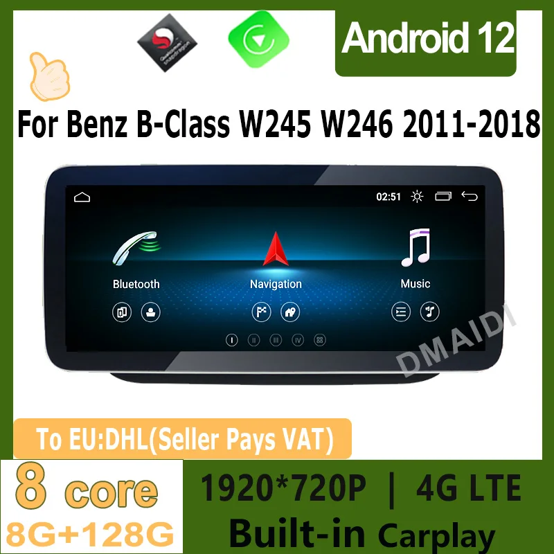 

8 Core Android 12 Car Radio Carplay For Benz B-Class W246 B200 B180 B220 B260 2011-2018 8G+128G GPS Navigation Multimedia Player