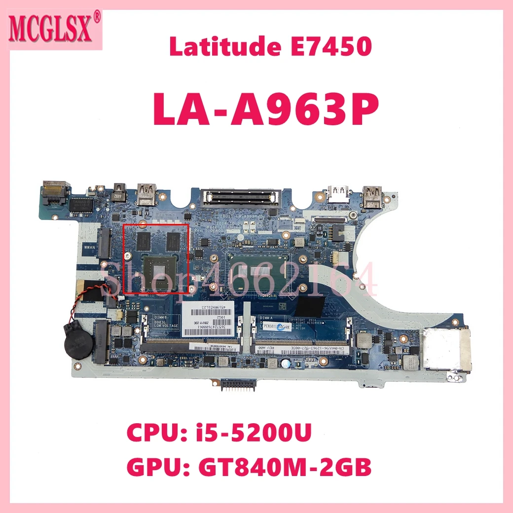 La-A963P Con I5-5200U I5-5300U Cpu Gt840M-V2G Scheda Madre Per Laptop Gpu Per Scheda Madre Dell Latitude E7450 Cn-0796Wf 0 Hv96