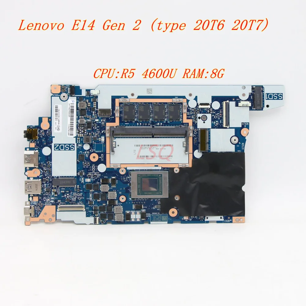 

Новинка для Lenovo Thinkpad E14 Gen 2( 20T6 20T7) Материнская плата для ноутбука CPU:R5 4600U RAM:8G FRU:5B20Z47989 5B20Z47987 5B20Z47985