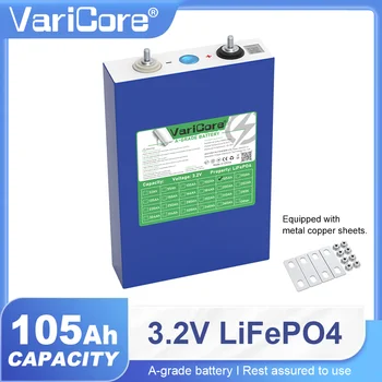 VariCore 3.2V 105Ah LiFePO4 Batteria ricaricabile Al litio ferro fosfa FAI DA TE 12V carrello da golf Moto Auto elettrica Batterie solari