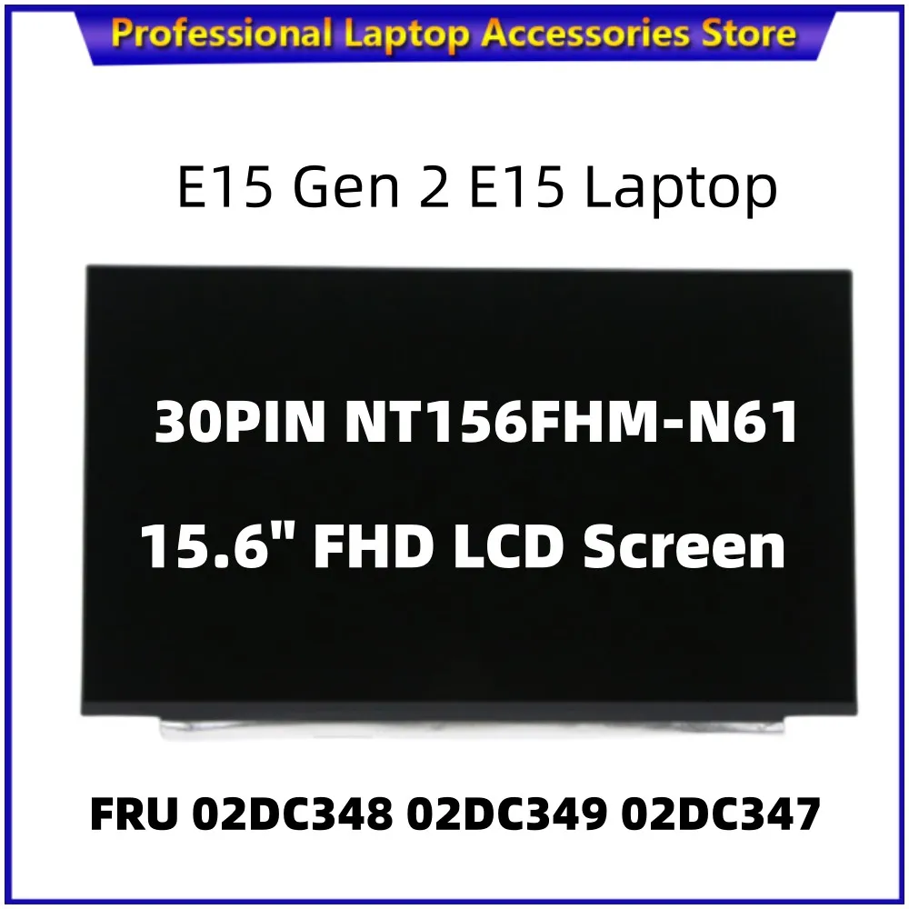 Nuovo Per Lenovo Thinkpad E15 Gen 2 E15 Laptop 15.6 "Schermo Lcd Fhd Tn Ag 220Nit 30Pin Nt156Fhm-N61 Fru 02 Dc348 02 Dc349 02 Dc347