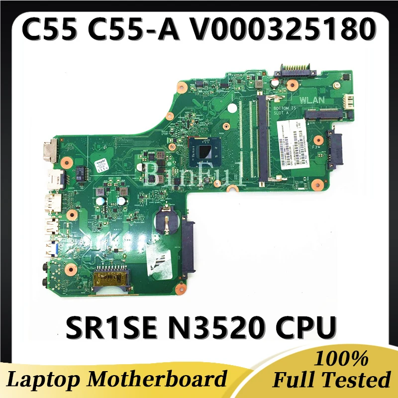 Высококачественная материнская плата для Toshiba C55 C55-A 6050A2623101-MB-A02, материнская плата для ноутбука с процессором SR1SE N3520 V000325180, хорошо работает материнская плата toshiba c600 hm65 ddr3 6050a2423901 mb a02