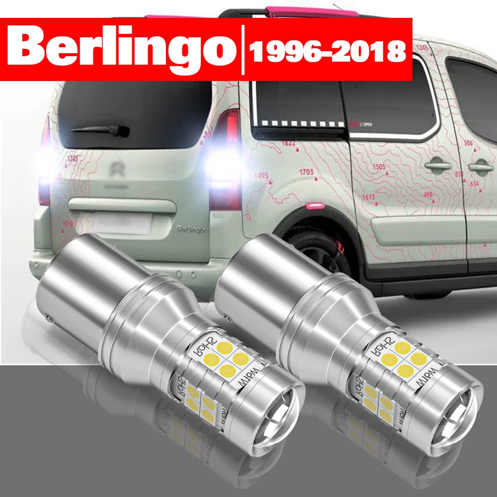 

For Citroen Berlingo 1996-2018 2pcs LED Reverse Light Backup Lamp Accessories 2008 2009 2010 2011 2012 2013 2014 2015 2016 2017