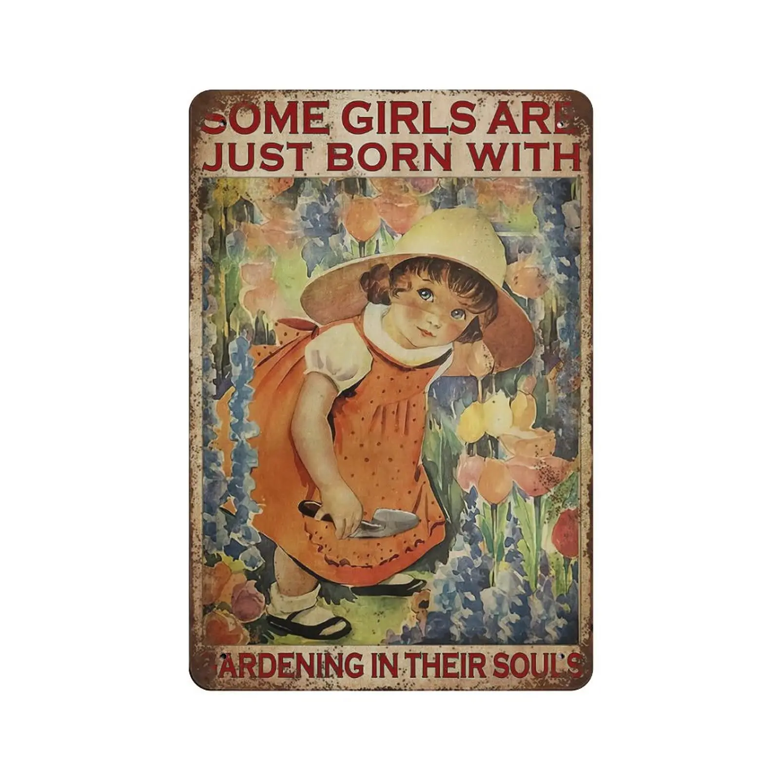 

Vintage Durable Thick Metal Sign,Some Girls are Just Born Witch Gardening in Their Souls Tin Sign,Vintage Wall Decor，Novelty Sig