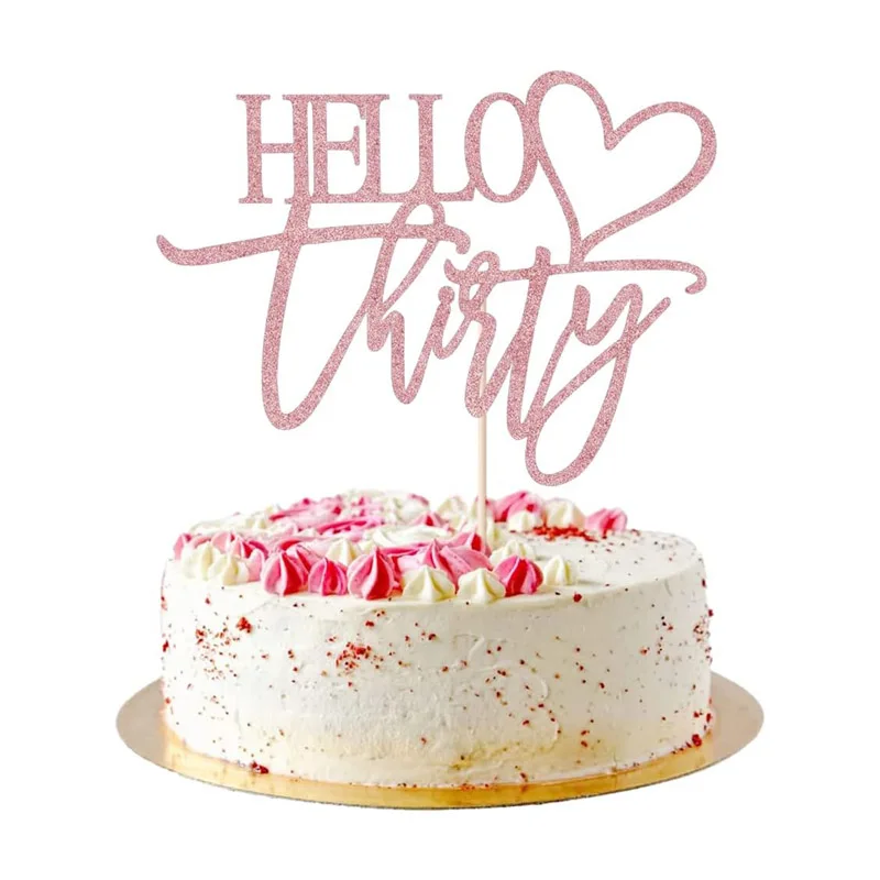 

Украшение для торта Hello тридцать, свадебные аксессуары для украшения 30-летия и дня рождения