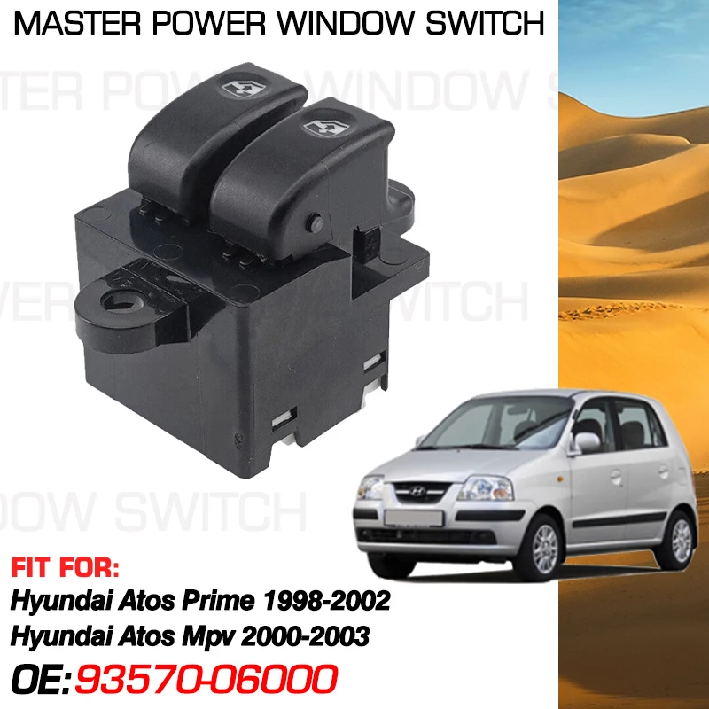 Interruttore Principale Della Finestra Dell'Auto Elettrica 93570-06000 6 Pin Per Hyundai Atos Prime 1998-2002 Hyundai Atos Mpv 2000-2003