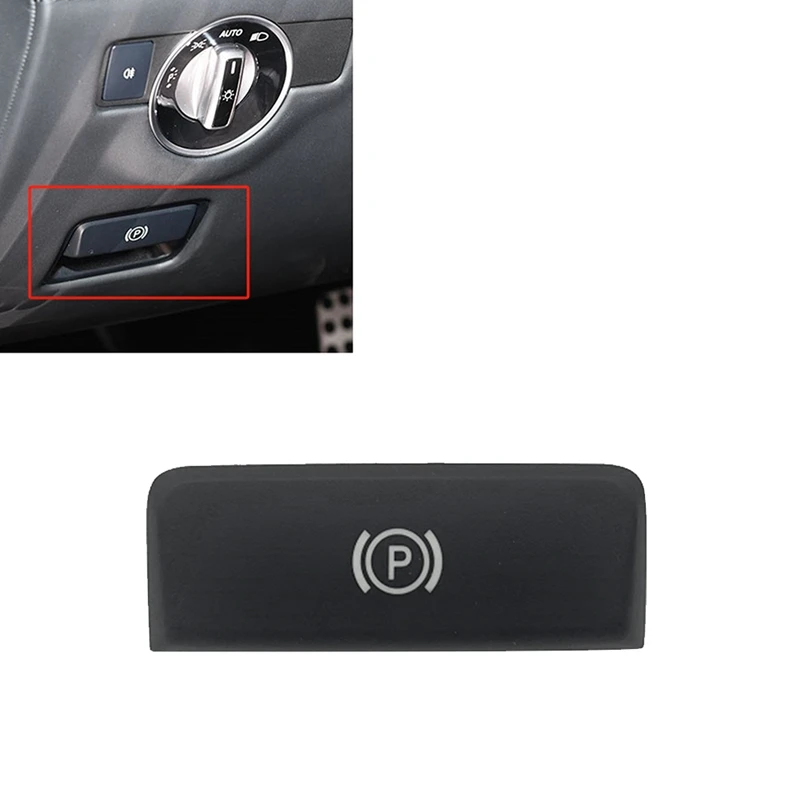 Car Electronic Parking Brake Switch Button 2469050451 For Mercedes-Benz A B GLA CLA ML GL SLK W166 W176 W172 W246