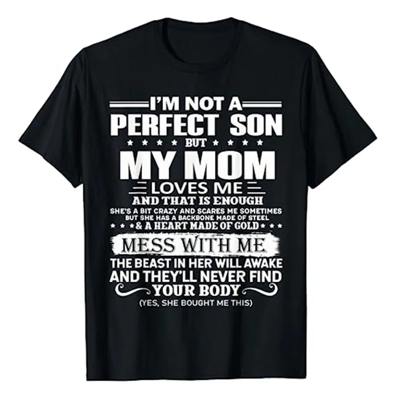 

I'm Not A Perfect Son But My Crazy Mom Loves Me Mother's Day T-Shirt Funny Letters Printed Sayings Graphic Tee Top Family Outfit