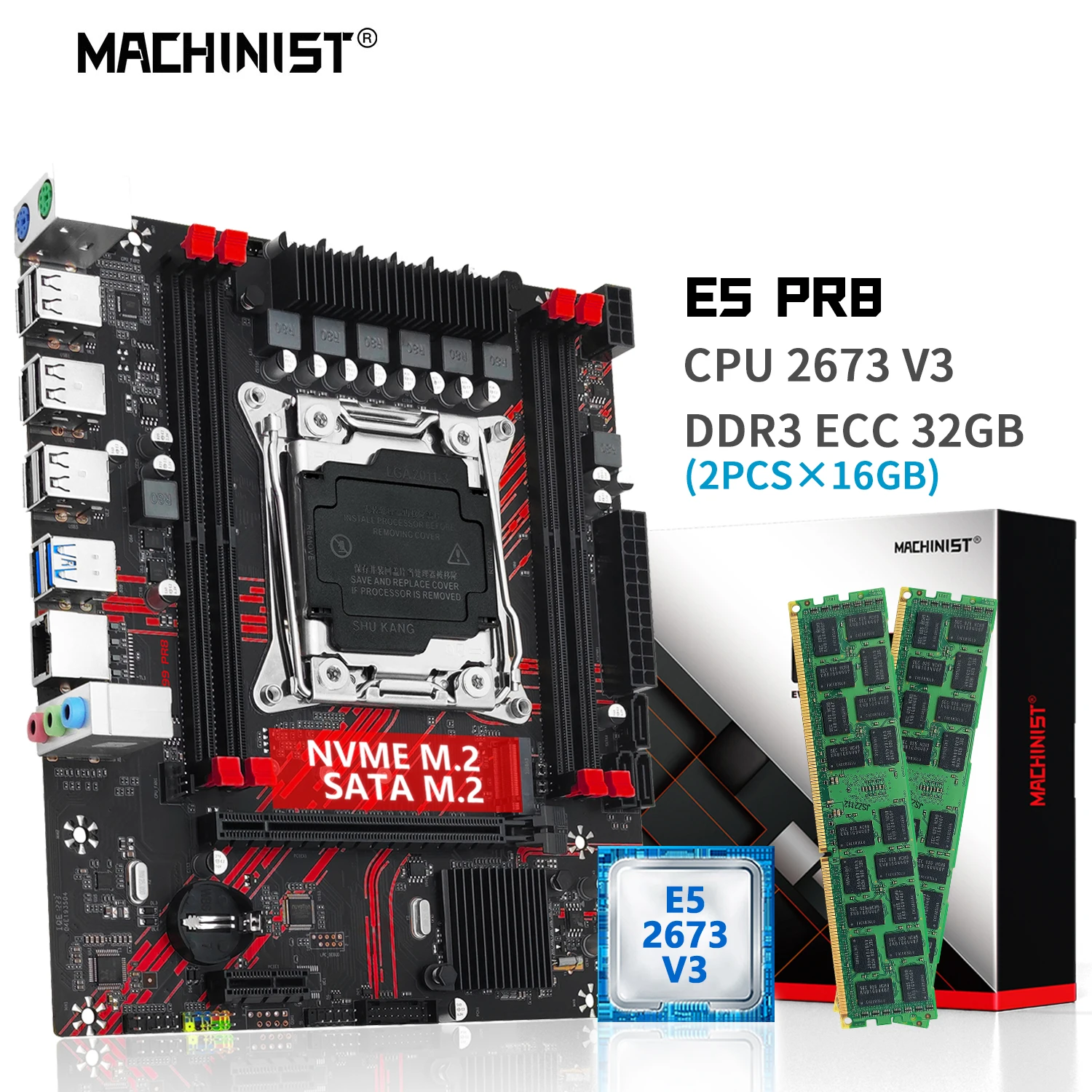 

MACHINIST X99 PR8 Motherboard Combo Kit Xeon E5 2673 V3 CPU LGA 2011-3 Processor 16GB*2=32GB DDR3 ECC RAM Memory NVME M.2 SATА