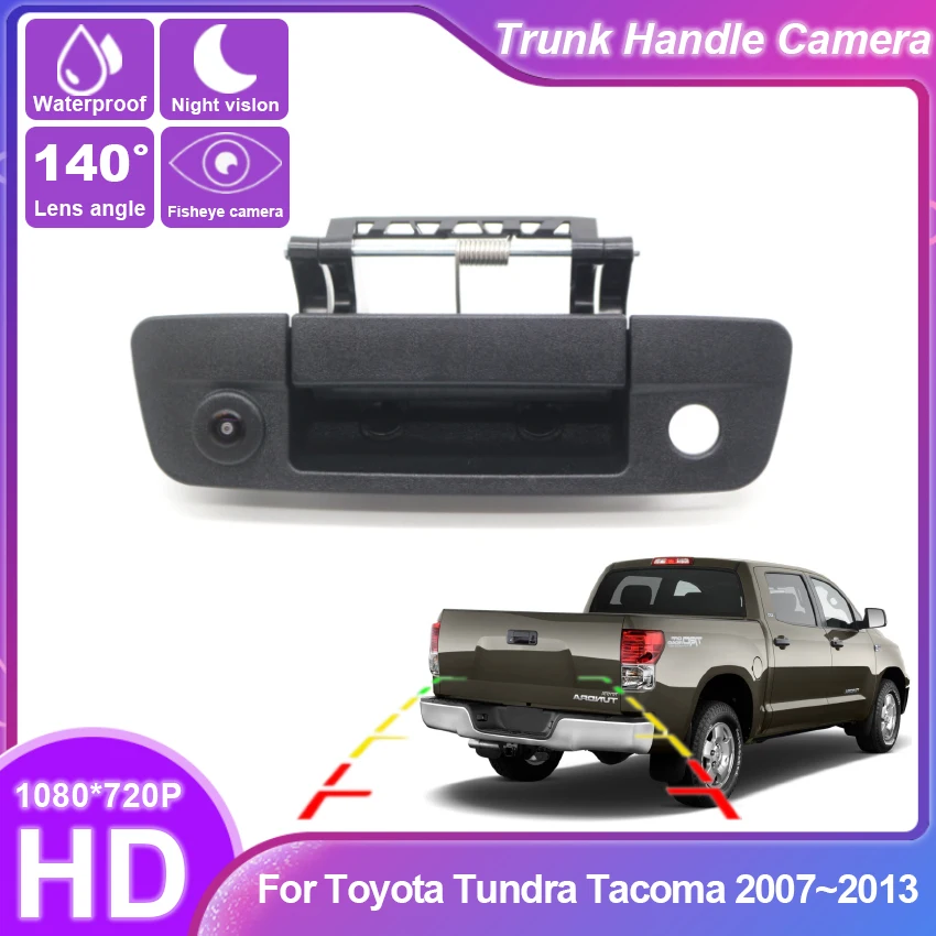 

Car Rear View Camera Backup Tail Gate Handle Camera For Toyota Tundra Tacoma 2007~2011 2012 2013 Car Replace Accessories