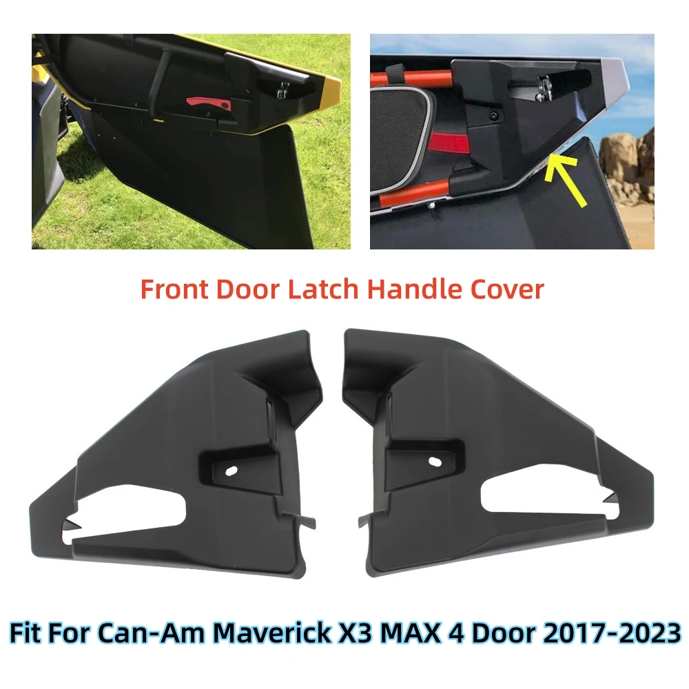 For Can-Am Maverick X3 MAX Turbo R 4 Door 2017-2023 #705013535 #705013536 UTV Accessories LH&RH Front Door Latch Handle Cover for ford mdnded 2015 2023 car soft close door latch pass lock actuator auto electric absorption suction silence closer