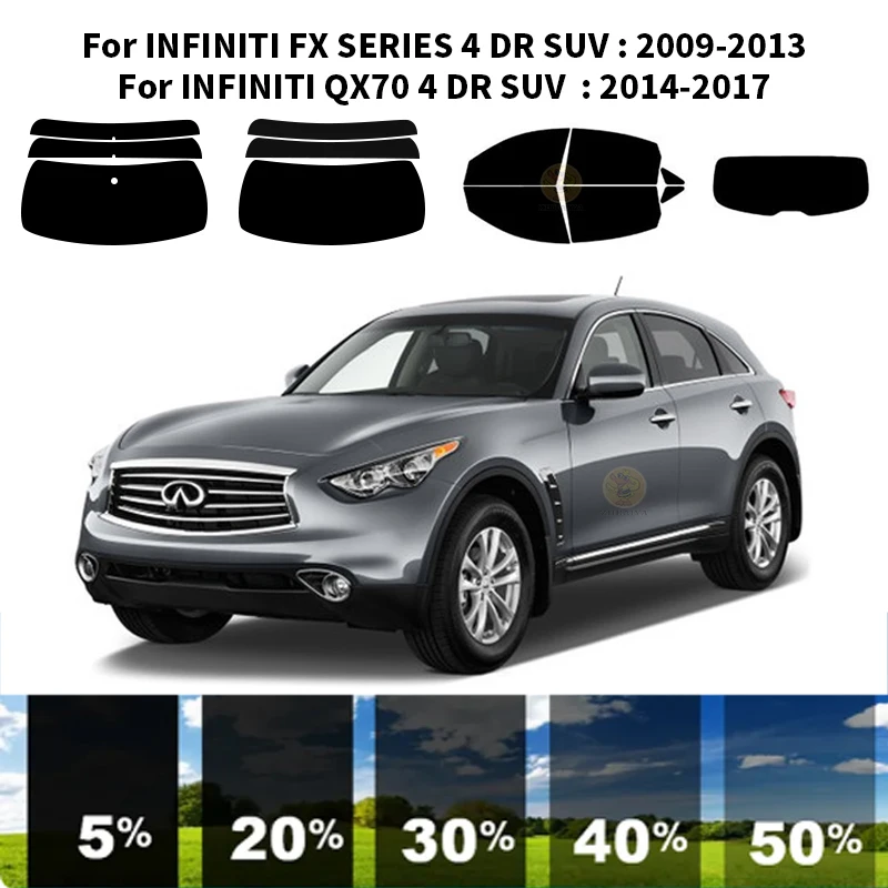 

Precut nanoceramics car UV Window Tint Kit Automotive Window Film For INFINITI FX SERIES 4 DR SUV 2009-2013