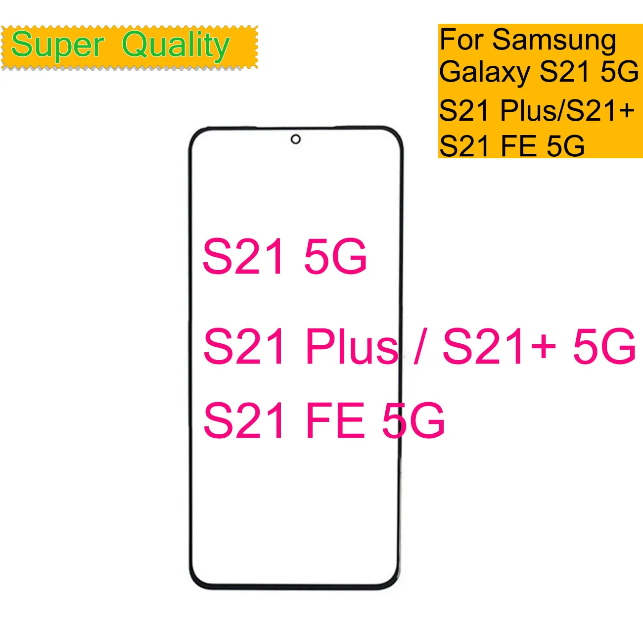 

10Pcs/Lot For Samsung Galaxy S21 Plus FE 5G Touch Screen Front Outer Panel LCD Glass Lens With OCA Glue