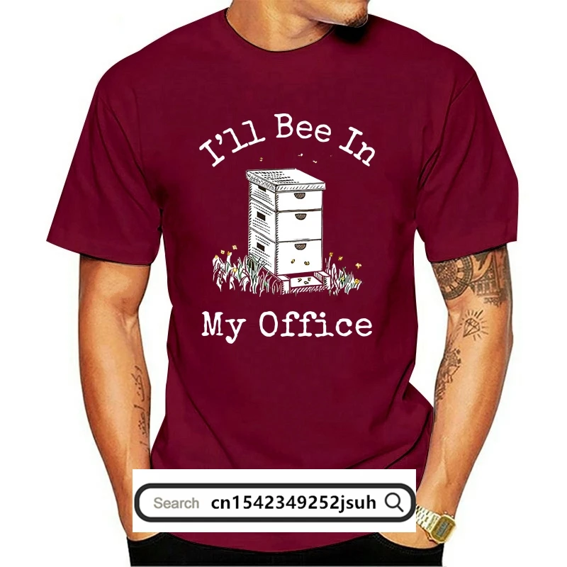 

Men Funny T Shirt Women Cool Tshirt Beekeeper T Shirt I'Ll Bee In My Office 011676