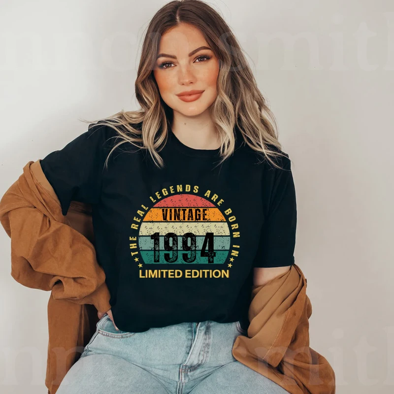 

The Real Legends Are Born in 1994 Limited Edition Women T Shirts Cotton 30th 30 Years Old Birthday T-shirt Personalzied Gift