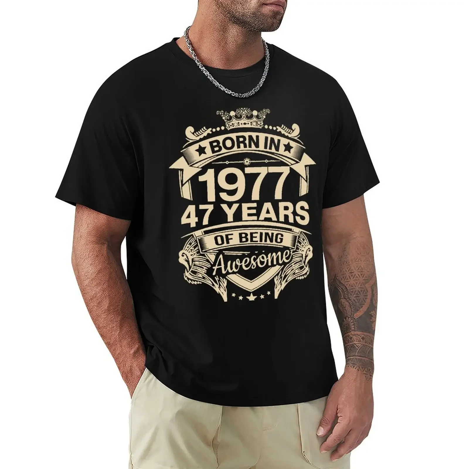 

Born In 1977 47 Years Of Being Awesome 47th Birthday Gift T Shirt Harajuku Short Sleeve T-shirt 100% Cotton Graphics Tshirt Tops