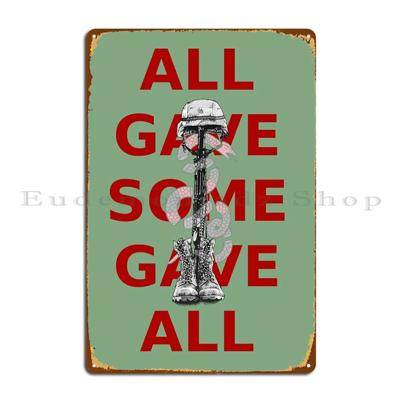 

All Gave Some Gave All Metal Signs Cinema Garage Cave Design Mural Tin Sign Poster