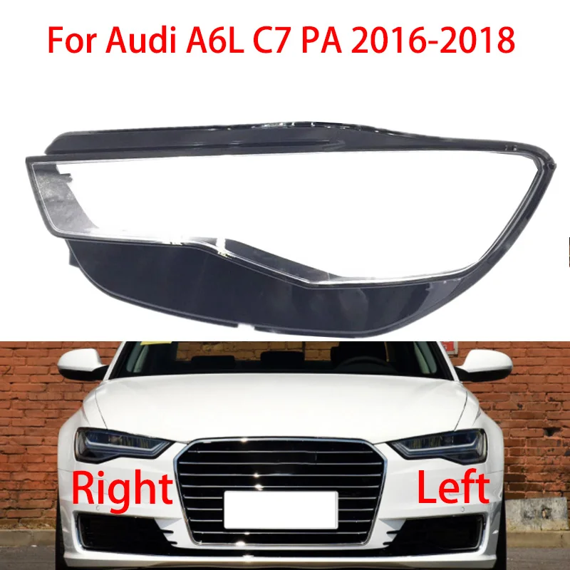 

For Audi A6 C7 PA 2016-2018 Clear Headlamp Lampshade Headlamp Housing Clear Lens Lampshade Plexiglas Hernia Headlamp LED Use
