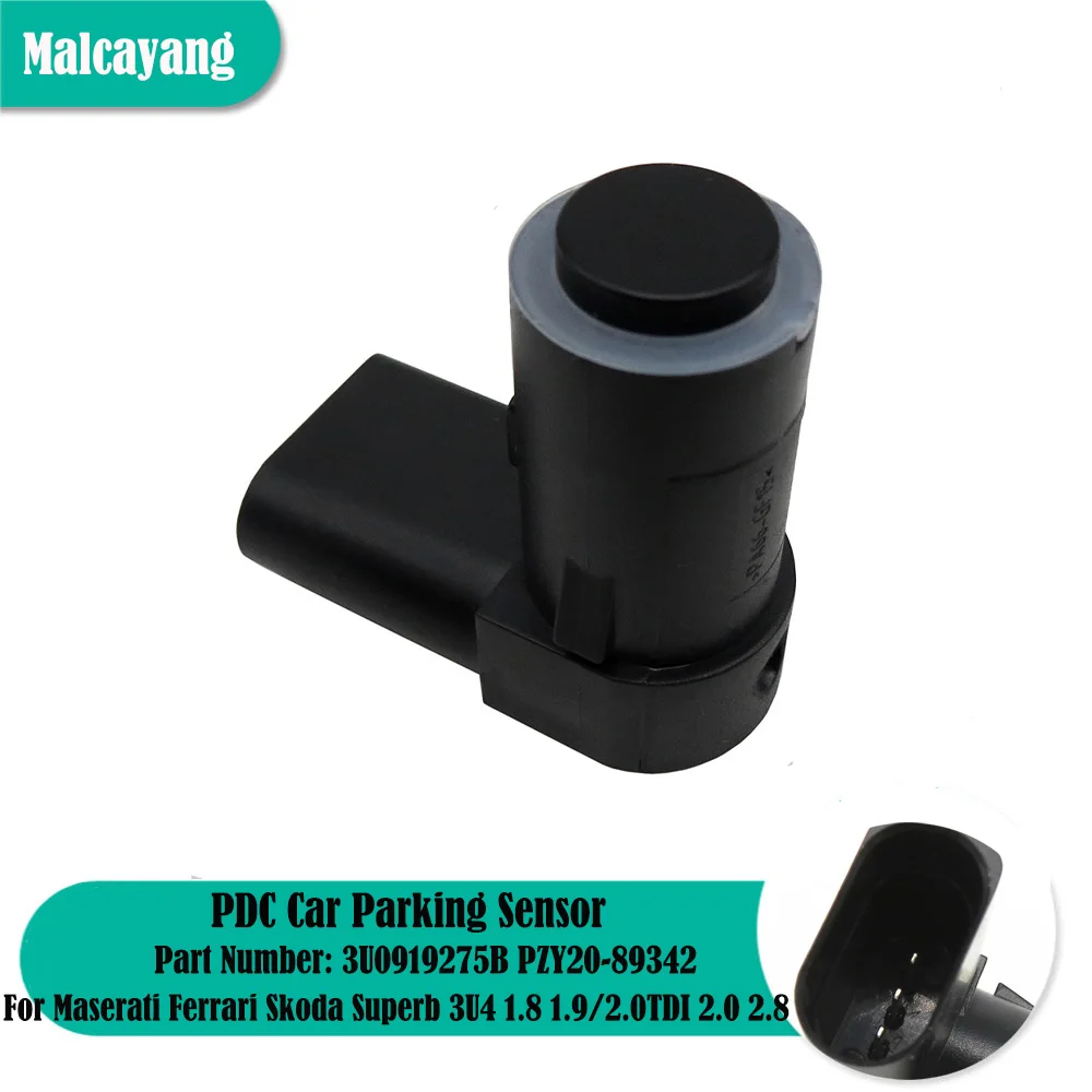 

3U0919275B PZY20-89342 NEW Parking Sensor Bumper Reverse Assist For Maserati Ferrari Skoda Superb 3U4 1.8 1.9/2.0TDI 2.0 2.8 V6