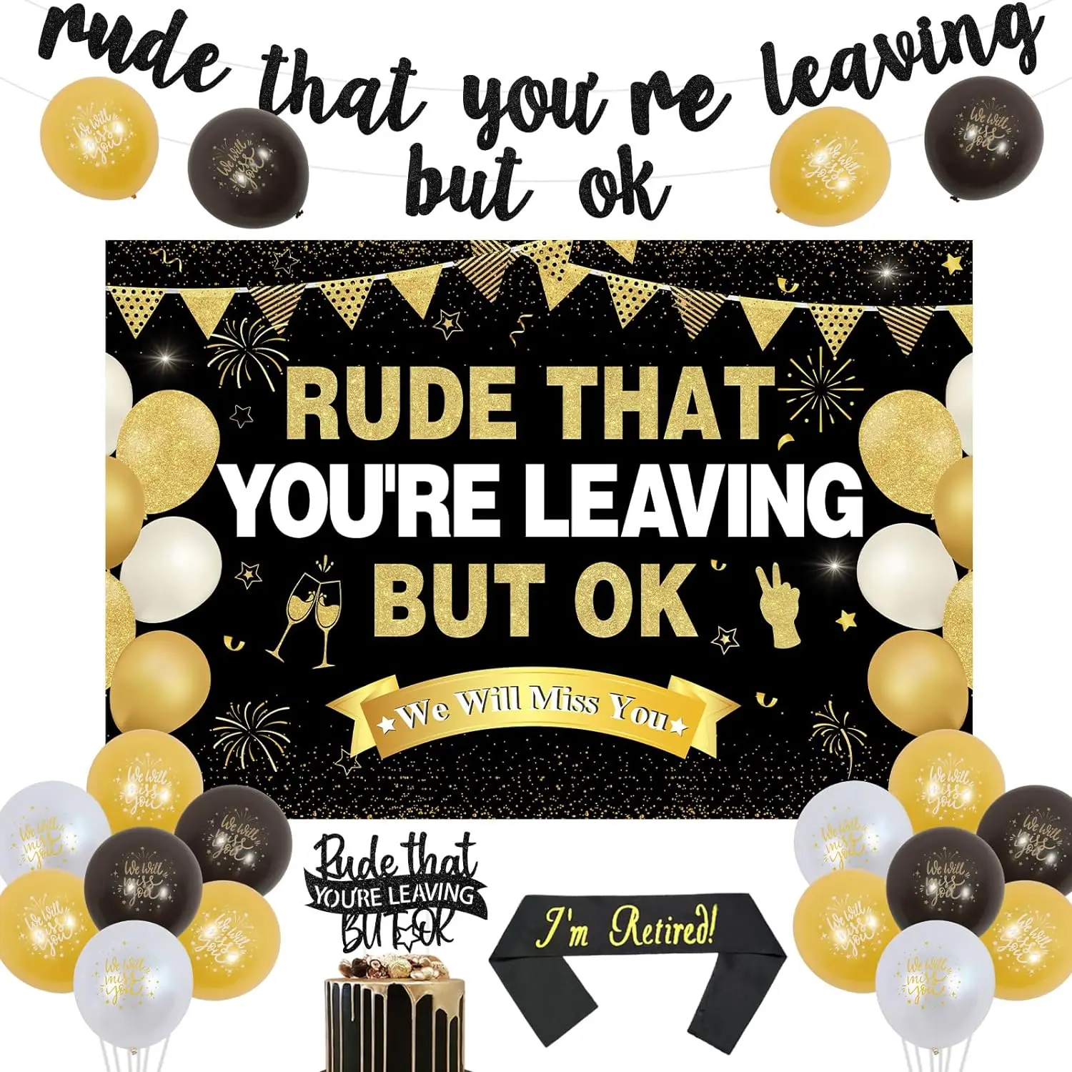 

Rude That You're Leaving But Ok Decor We Will Miss You Banner Backdrop Cake Topper Retirement Going Away Farewell Leaving Party