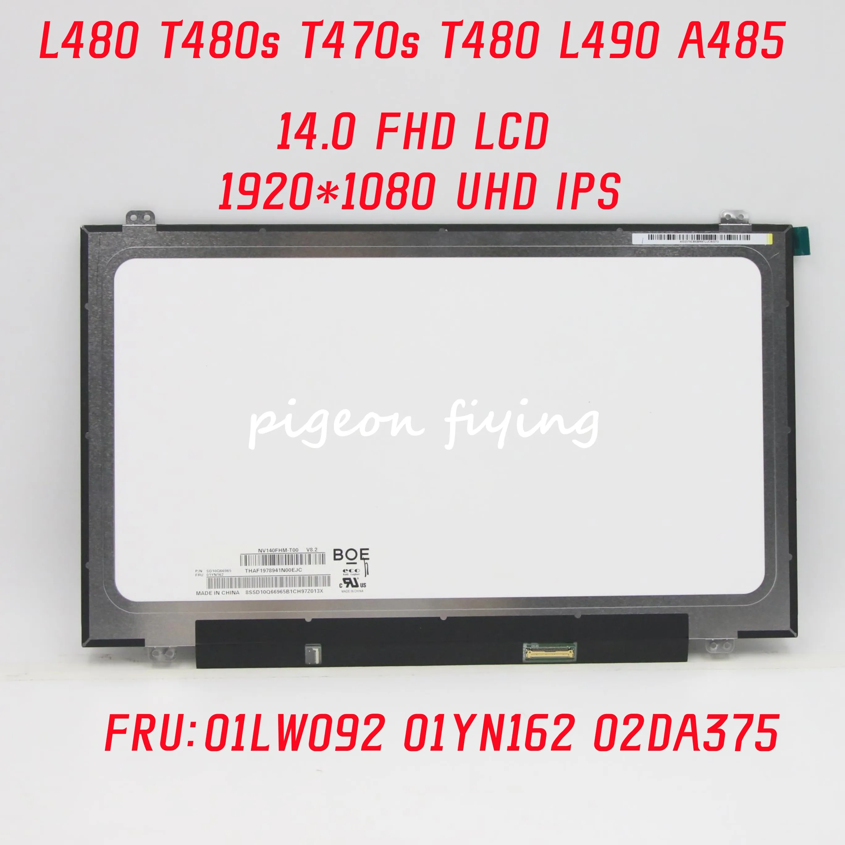 

For Lenovo Thinkpad L480 T480s T470s T480 L490 laptop 4K LCD Screen 1920*1080 UHD IPS 14.0 FHD LCD FRU: 01LW092 01YN162 02DA375