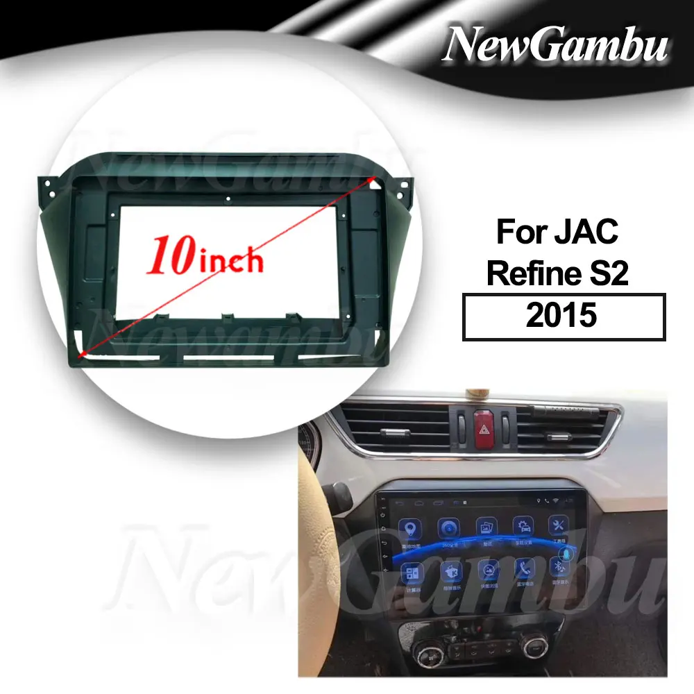 

10 inch For JAC Refine S2 2015 Frame Audio Adaptor Dash Trim Kits Facia Panel Radio Player screen 2 Din